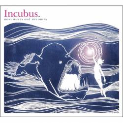 Incubus (USA-1) : Monuments and Melodies